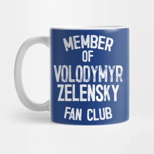 Zelensky Fan Club Member Mug